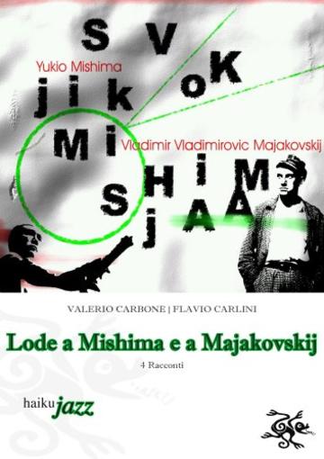 Lode a Mishima e a Majakovskij